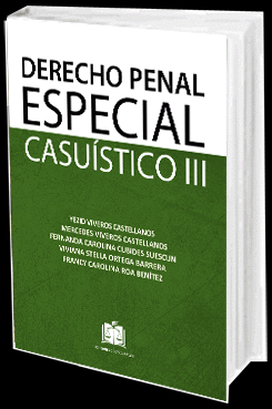 DERECHO PENAL ESPECIAL CASUÍSTICO TOMO III