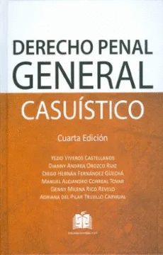 DERECHO PENAL GENERAL CASUISTICO 4ED