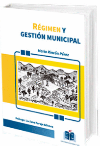 RÉGIMEN Y GESTIÓN MUNICIPAL