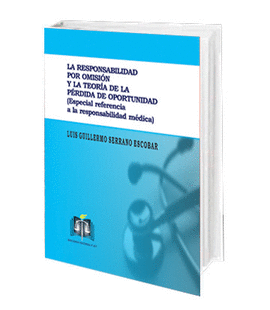 RESPONSABILIDAD POR OMISION Y LA TEORIA DE LA PERDIDA DE OPORTUNIDAD