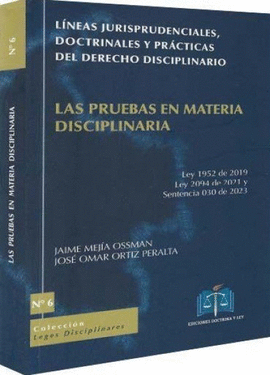 LÍNEAS JURISPRUDENCIALES, DOCTRINALES Y PRÁCTICAS DEL DERECHO DISCIPLINARIO NO. 6