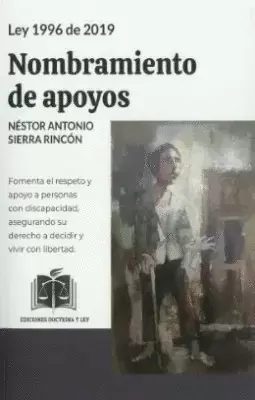 LEY 1996 DE 2019 - (AGOSTO 26) LEY DE NOMBRAMIENTO DE APOYOS
