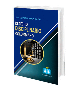 DERECHO DISCIPLINARIO COLOMBIANO