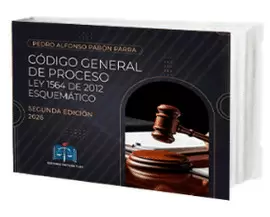 CÓDIGO GENERAL DEL PROCESO. LEY 1564 DE 2012 ESQUEMÁTICO 2DA EDICIÓN