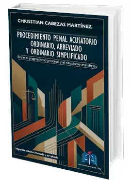 PROCEDIMIENTO PENAL ACUSATORIO ORDINARIO, ABREVIADO Y ORDINARIO SIMPLIFICADO