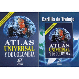 ATLAS UNIVERSAL Y DE COLOMBIA - CARTILLA DE TRABAJO