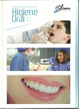 ODONTOLOGÍA PARA LA HIGIENA ORAL