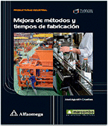 MEJORA DE METODOS Y TIEMPOS DE FABRICACION