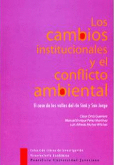CAMBIOS INSTITUCIONALES Y EL CONFLICTO AMBIENTAL, LOS