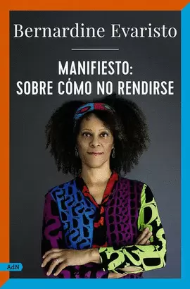 MANIFIESTO: SOBRE CÓMO NO RENDIRSE