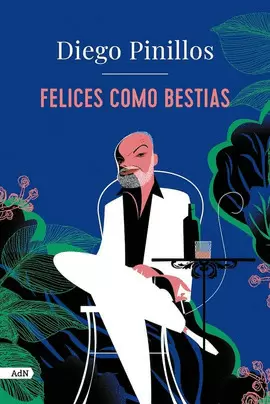 FELICES COMO BESTIAS