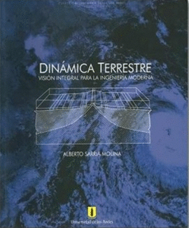 DINAMICA TERRESTRE,VISION INTEGRAL PARA LA INGENIERIA MODERNA