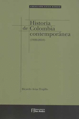 HISTORIA DE COLOMBIA COMTEMPORANEA (1920-2010)