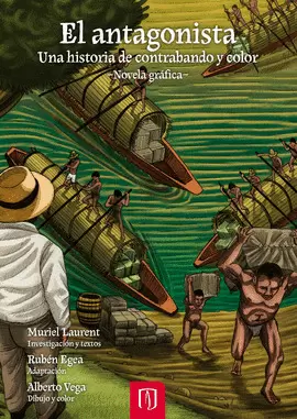 ANTAGONISTA. UNA HISTORIA DE CONTRABANDO Y COLOR, EL