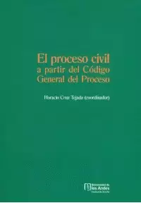 EL PROCESO CIVIL A PARTIR DEL CODIGO GENERAL DEL PROCESO