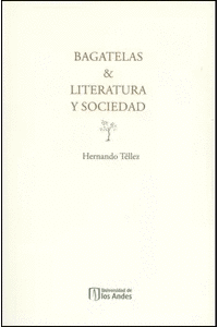 BAGATELAS Y LITERATURA Y SOCIEDAD