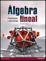 ALGEBRA LINEAL: FUNDAMENTOS Y APLICACIONES 1/ED.