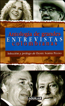 ANTOLOGIA DE GRANDES ENTREVISTAS COLOMBIANAS