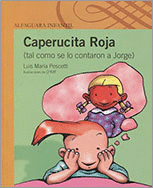 CAPERUCITA ROJA (TAL COMO SE LO CONTARON A JORGE) - FRANJA AMARILLA