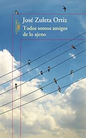 TODOS SOMOS AMIGOS DE LO AJENO