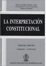 INTERPRETACION CONSTITUCIONAL, LA, 3ºED