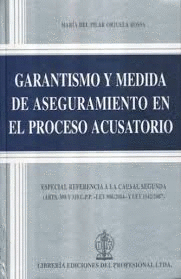 GARANTISMO Y MEDIDA DE ASEGURAMIENTO