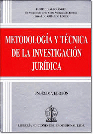 METODOLOGIA Y TECNICA DE LA INVESTIGACION JURIDICA (11 EDI)