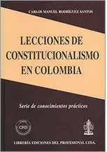 LECCIONES DE CONSTITUCIONALISMO EN COLOMBIA