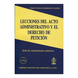 LECCIONES DEL ACTO ADMINISTRATIVO Y EL DERECHO DE PETICION