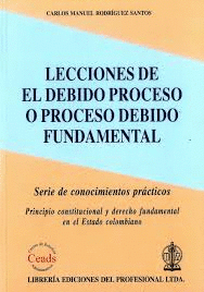 LECCIONES DE EL DEBIDO PROCESO O PROCESO DEBIDO FUNDAMENTAL