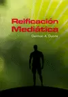 REIFICACION MEDIATICA