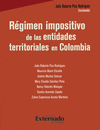 REGIMEN IMPOSITIVO DE LAS ENTIDADES TERRITORIALES EN COLOMBIA