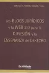 BLOGS JURIDICOS Y LA WEB 2.0 PARA LA DIFUSION Y LA ENSEÑANZA DEL DERECHO, LOS