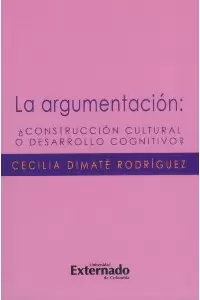 ARGUMENTACION: CONSTRUCCION CULTURAL O DESARROLLO COGNITIVO?, LA