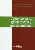 COMERCIO JUSTO GLOBALIZACION Y MEDIO AMBIENTE