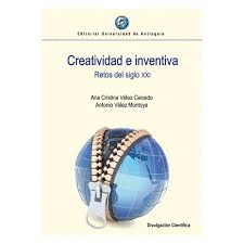 CREATIVIDAD E INVENTIVA. RETOS DEL SIGLO XXI