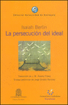 PERSECUCION DEL IDEAL, LA