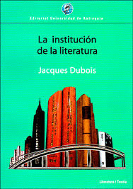 INSTITUCION DE LA LITERATURA, LA