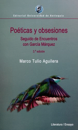 POETICAS Y OBSESIONES - SEGUIDO DE ENCUENTROS CON GARCIA MARQUEZ 3ED