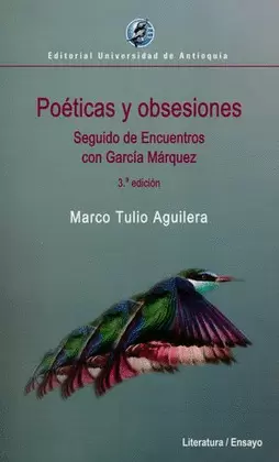 POETICAS Y OBSESIONES - SEGUIDO DE ENCUENTROS CON GARCIA MARQUEZ 3ED