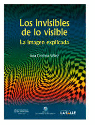 LOS INVISIBLES DE LO VISIBLE