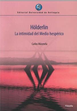 HOLDERLIN: LA INTIMIDAD DEL MEDIO HESPERICO