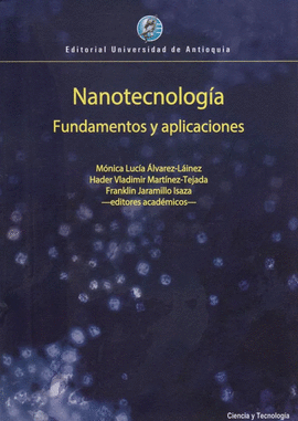 NANOTECNOLOGÍA. FUNDAMENTOS Y APLICACIONES