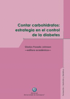 CONTAR CARBOHIDRATOS: ESTRATEGIA EN EL CONTROL DE LA DIABETES