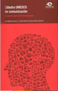 CATEDRA UNESCO DE COMUNICACION (+CD) ENCUENTRO NACIONAL DE INVESTIGACION