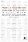PASADOS Y PRESENTES DE LA VIOLENCIA EN COLOMBIA