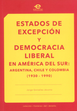 ESTADOS DE EXCEPCION Y DEMOCRACIA LIBERAL EN AMERICA DEL SUR