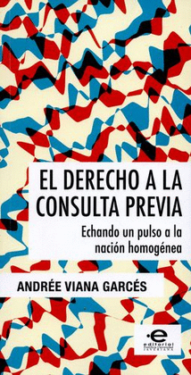 EL DERECHO A LA CONSULTA PREVIA