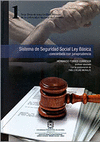 SISTEMA DE SEGURIDAD SOCIAL LEY BASICA - CONCORDADA CON JURISPRUDENCIA - TOMO 1