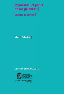 POPULISTAS: EL PODER DE LAS PALABRAS